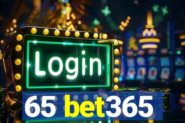 65 bet365